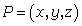 P=(x,y,z)