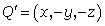 Q'=(x,-y,-z)