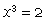 x cubed equals two